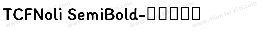 TCFNoli SemiBold字体转换